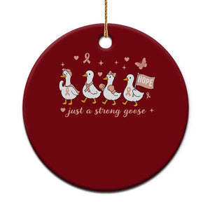 Funny Endometrial Cancer Goose Ceramic Ornament Just A Strong Goose TS12 1pc Red Print Your Wear