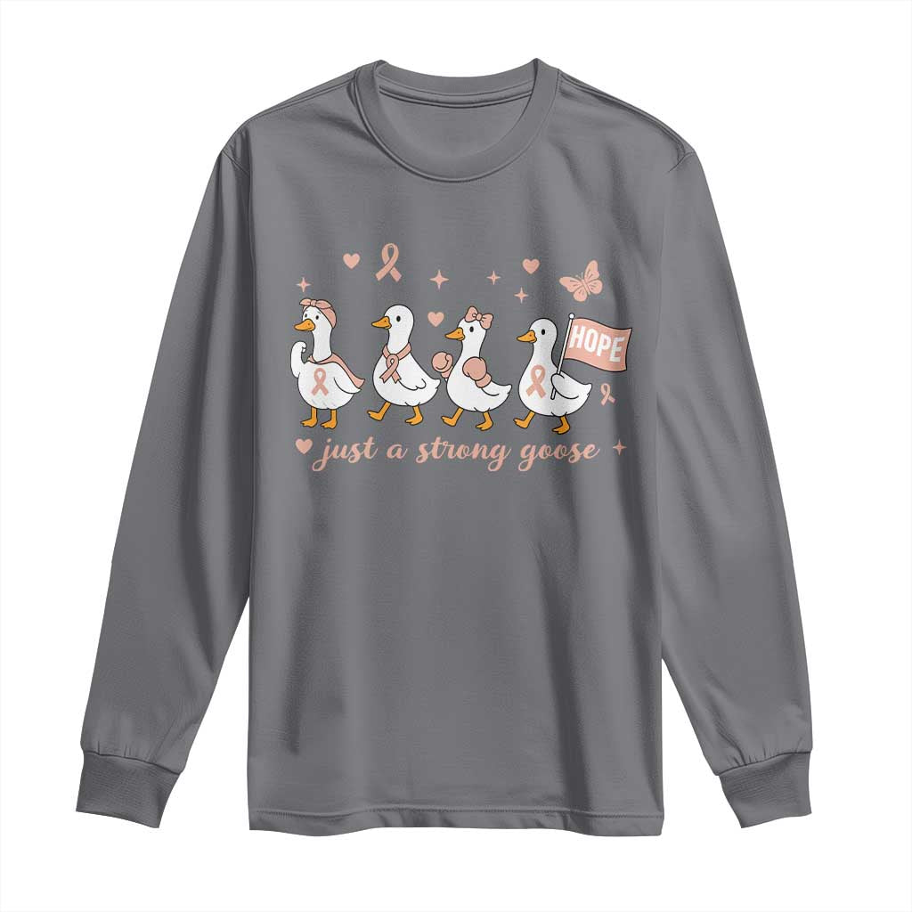 Funny Endometrial Cancer Goose Long Sleeve Shirt Just A Strong Goose TS12 Charcoal Print Your Wear