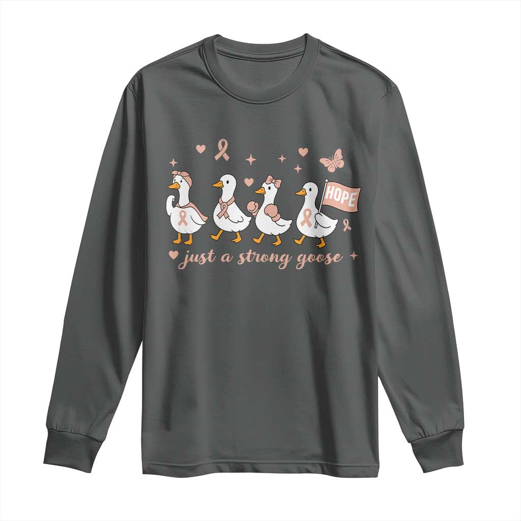 Funny Endometrial Cancer Goose Long Sleeve Shirt Just A Strong Goose TS12 Dark Heather Print Your Wear