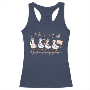 Funny Endometrial Cancer Goose Racerback Tank Top Just A Strong Goose TS12 Navy Print Your Wear
