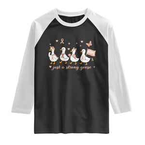 Funny Endometrial Cancer Goose Raglan Shirt Just A Strong Goose TS12 Black White Print Your Wear