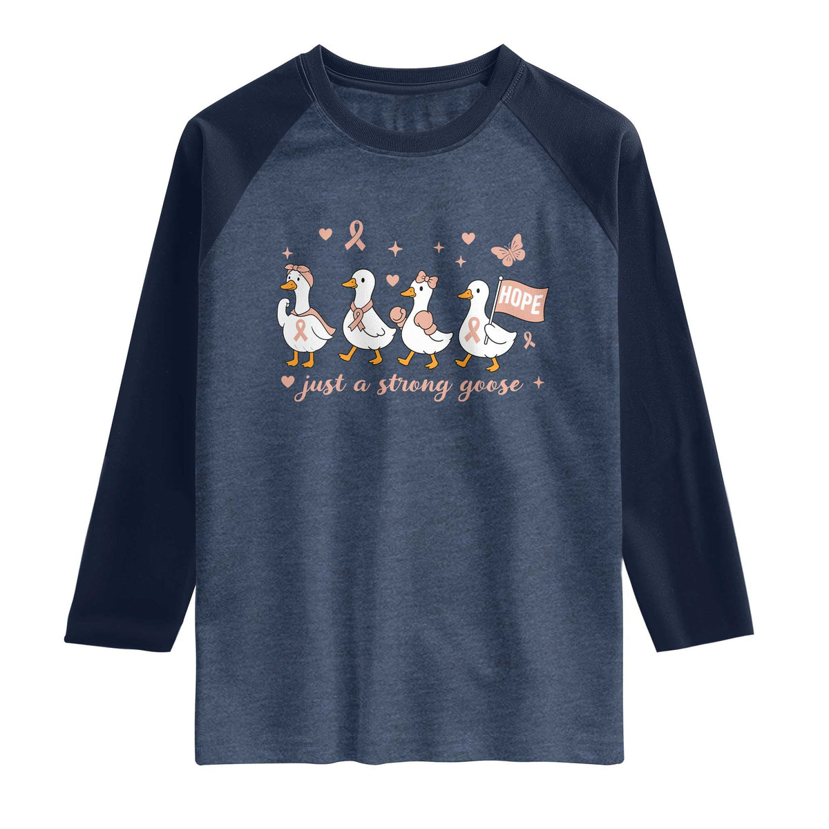 Funny Endometrial Cancer Goose Raglan Shirt Just A Strong Goose TS12 Heather Denim Navy Print Your Wear