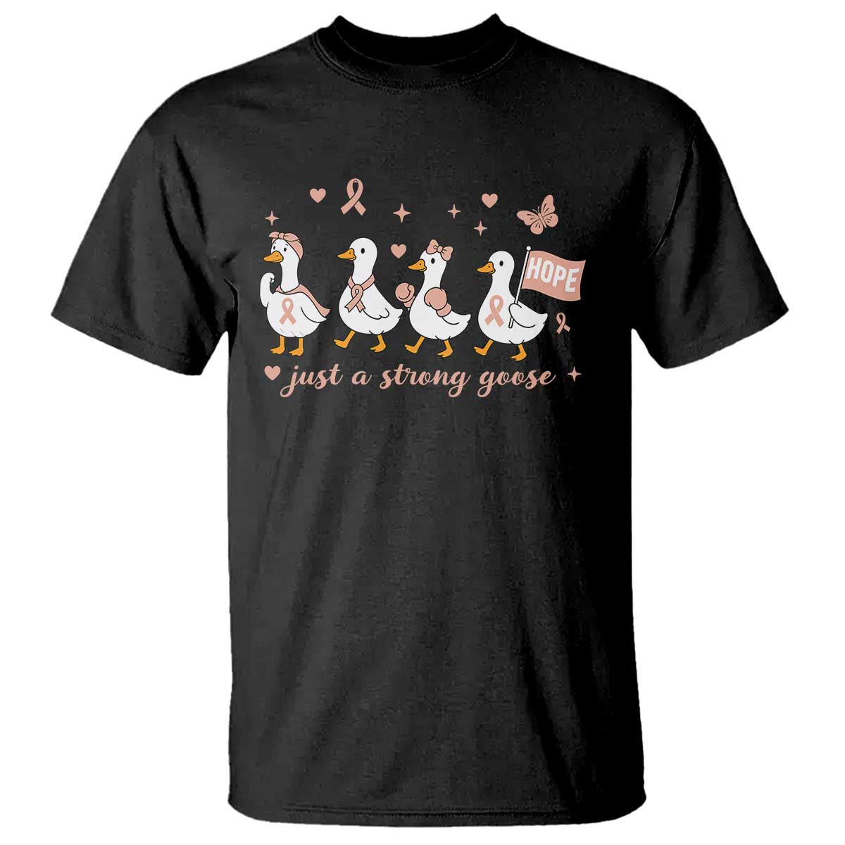 Funny Endometrial Cancer Goose T Shirt Just A Strong Goose TS12 Black Print Your Wear