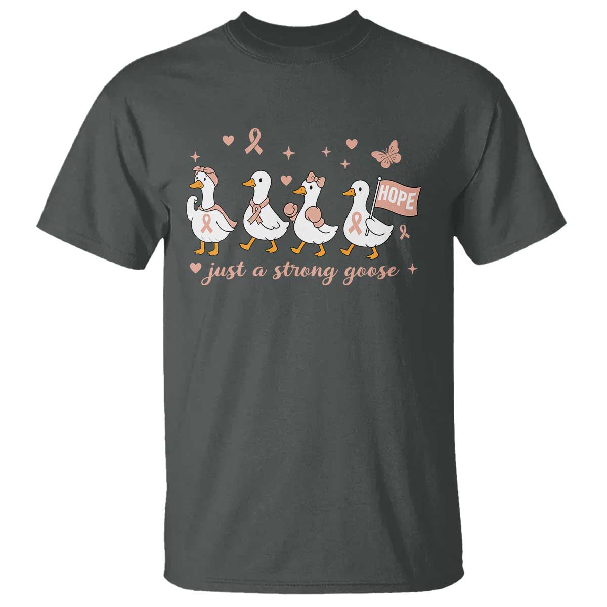Funny Endometrial Cancer Goose T Shirt Just A Strong Goose TS12 Dark Heather Print Your Wear
