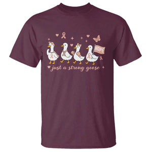 Funny Endometrial Cancer Goose T Shirt Just A Strong Goose TS12 Maroon Print Your Wear