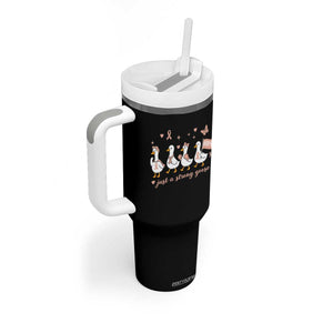 Funny Endometrial Cancer Goose Tumbler With Handle Just A Strong Goose TS12 Print Your Wear