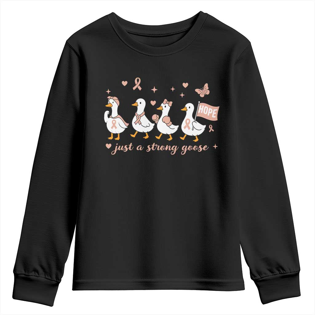 Funny Endometrial Cancer Goose Youth Sweatshirt Just A Strong Goose TS12 Black Print Your Wear