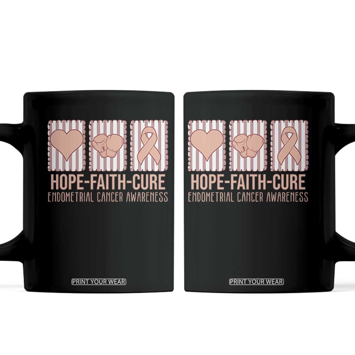 Endometrial Cancer Awareness Coffee Mug Hope Faith Cure Peach Ribbon TS12 Black Print Your Wear