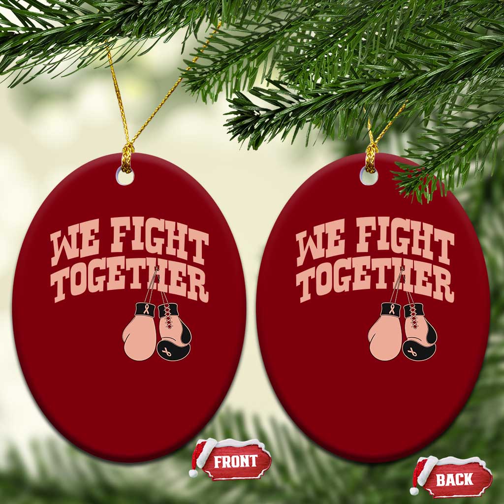 Endometrial Cancer Warrior Ceramic Ornament We Fight Together Boxing Gift TS12 Print Your Wear