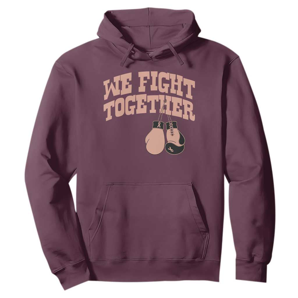 Endometrial Cancer Warrior Hoodie We Fight Together Boxing Gift TS12 Maroon Print Your Wear