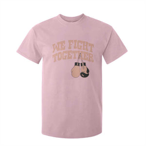 Endometrial Cancer Warrior T Shirt For Kid We Fight Together Boxing Gift TS12 Light Pink Print Your Wear