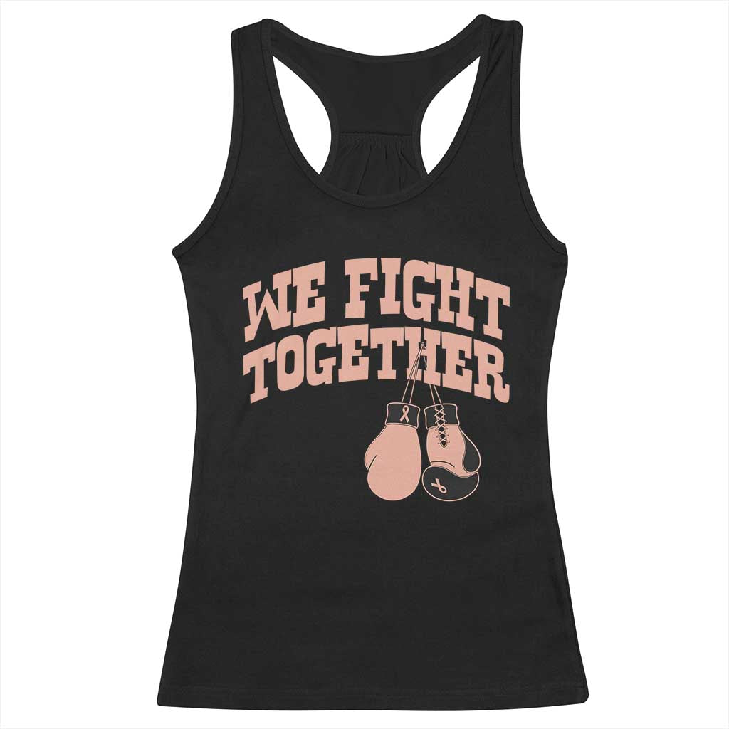 Endometrial Cancer Warrior Racerback Tank Top We Fight Together Boxing Gift TS12 Black Print Your Wear