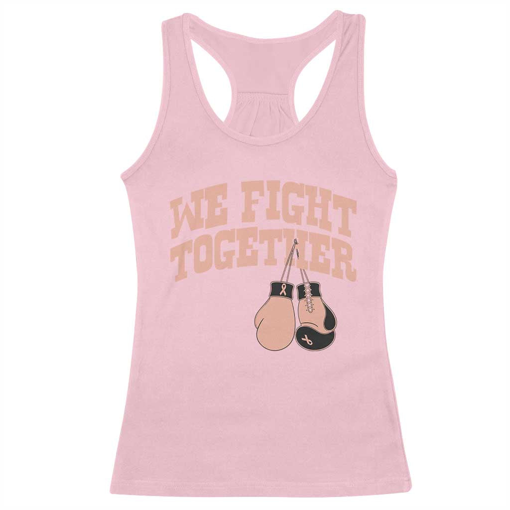 Endometrial Cancer Warrior Racerback Tank Top We Fight Together Boxing Gift TS12 Light Pink Print Your Wear