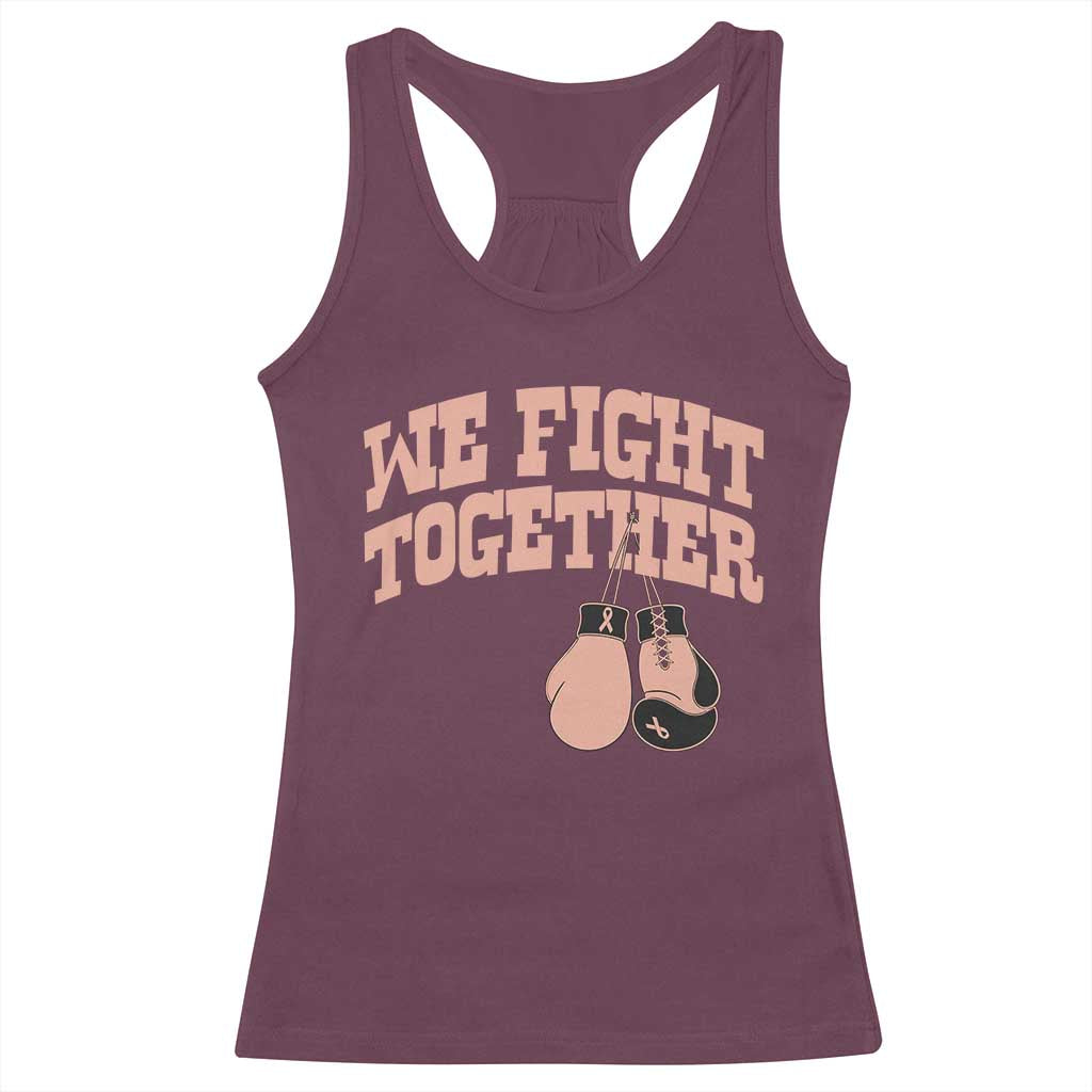 Endometrial Cancer Warrior Racerback Tank Top We Fight Together Boxing Gift TS12 Maroon Print Your Wear