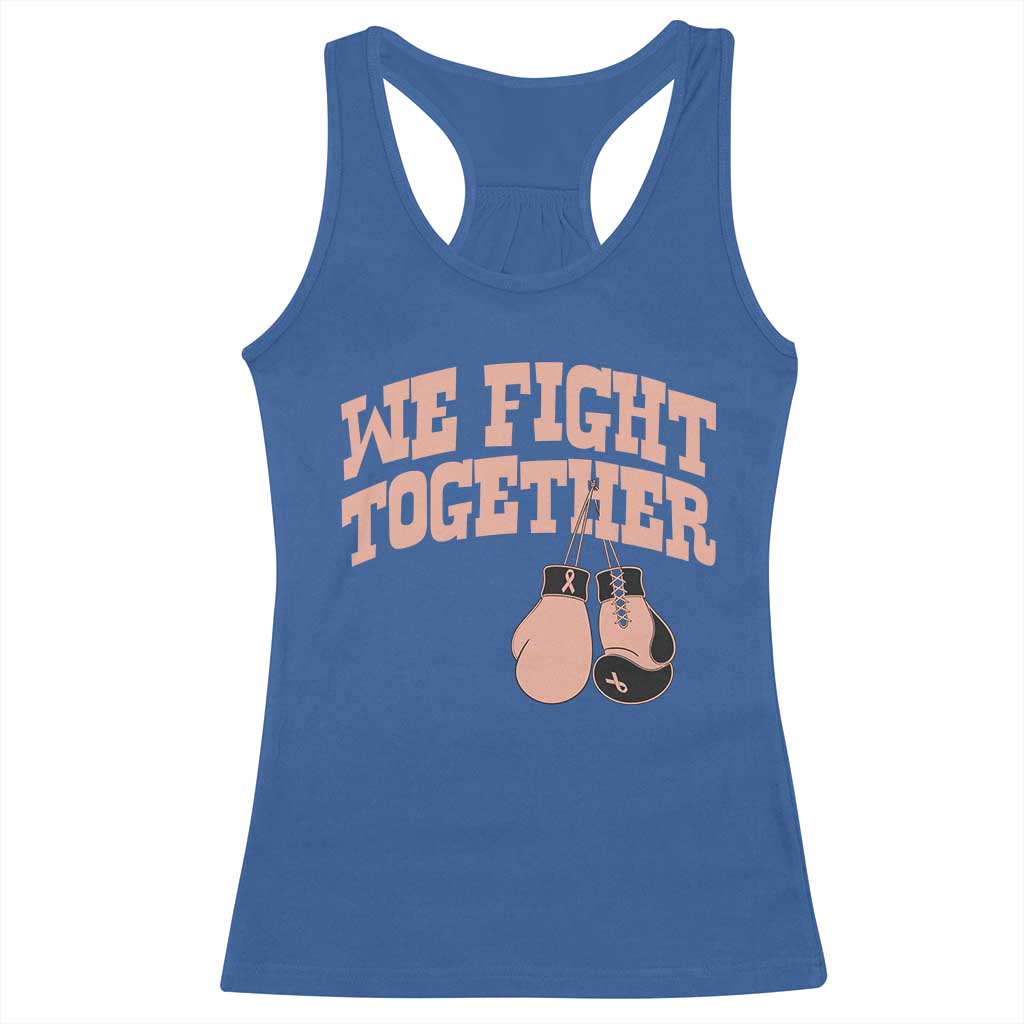 Endometrial Cancer Warrior Racerback Tank Top We Fight Together Boxing Gift TS12 Royal Blue Print Your Wear