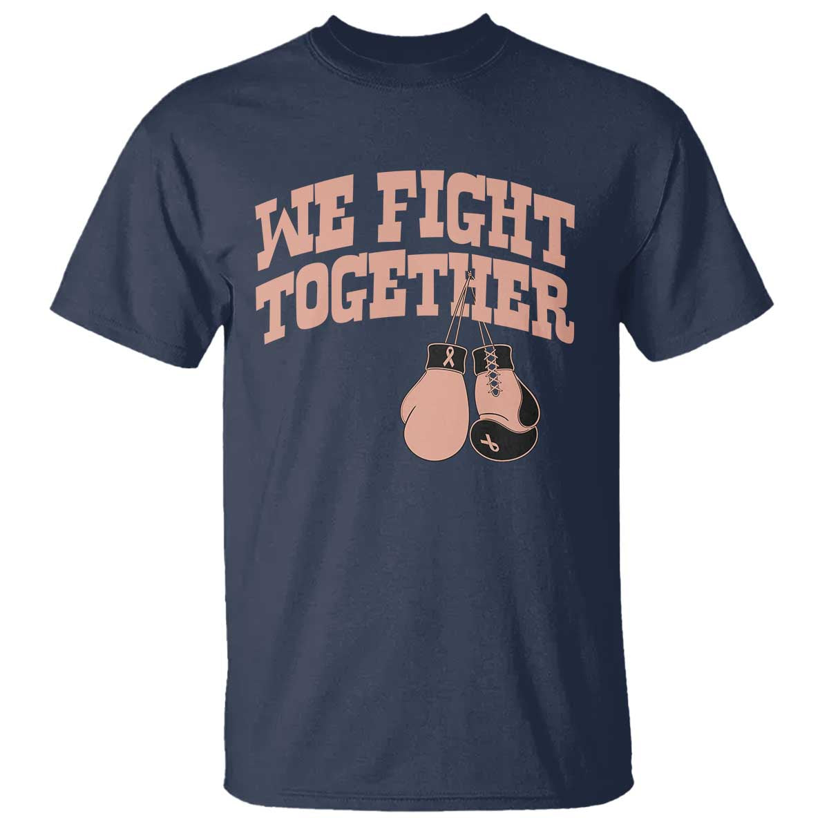 Endometrial Cancer Warrior T Shirt We Fight Together Boxing Gift TS12 Navy Print Your Wear
