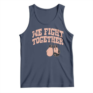 Endometrial Cancer Warrior Tank Top We Fight Together Boxing Gift TS12 Navy Print Your Wear
