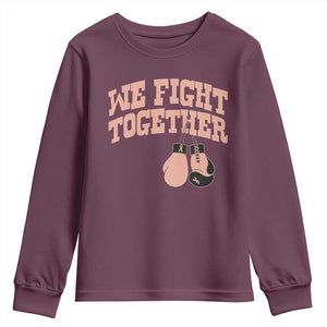 Endometrial Cancer Warrior Youth Sweatshirt We Fight Together Boxing Gift TS12 Maroon Print Your Wear
