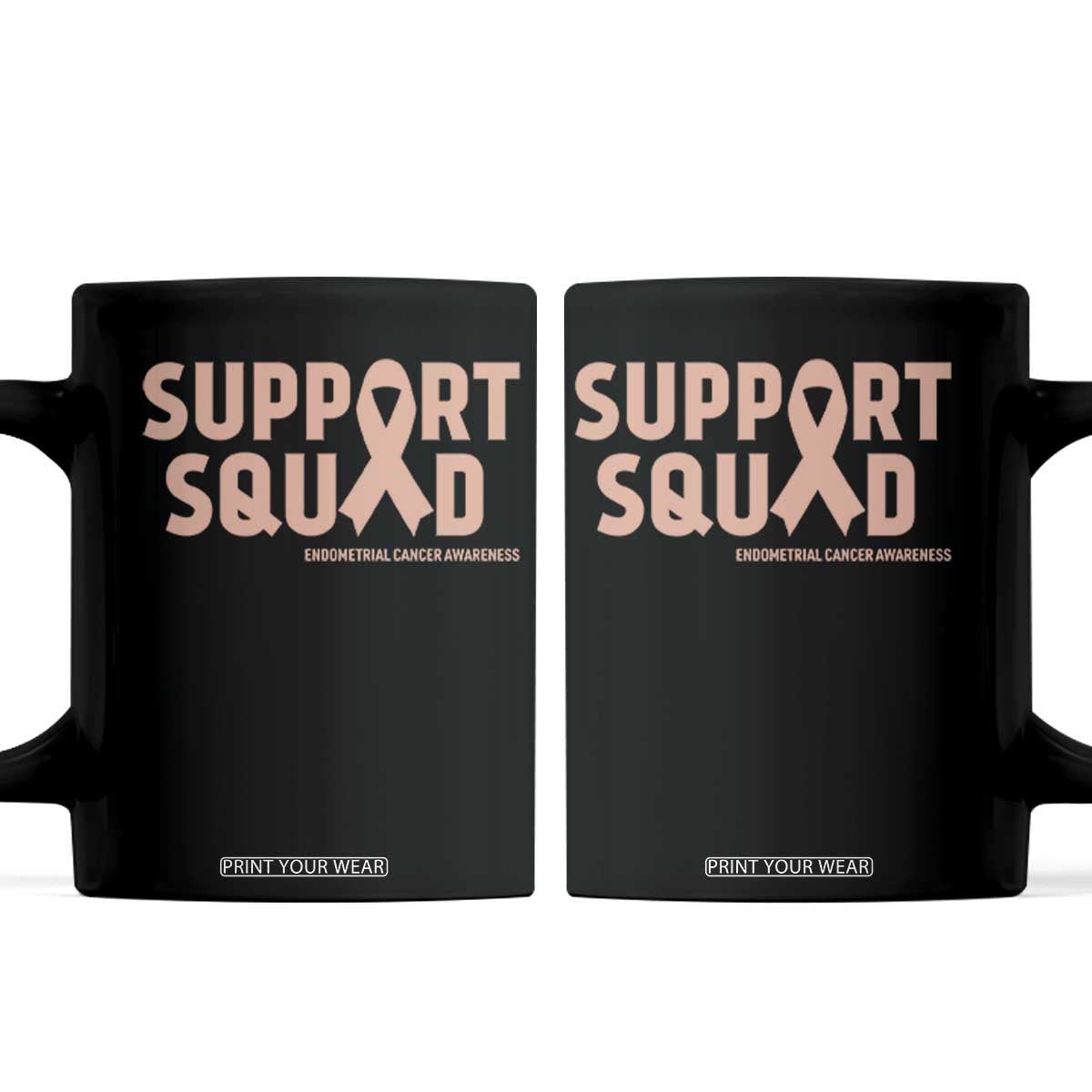 Endometrial Cancer Awareness Coffee Mug Support Squad Warrior Gift TS12 Black Print Your Wear