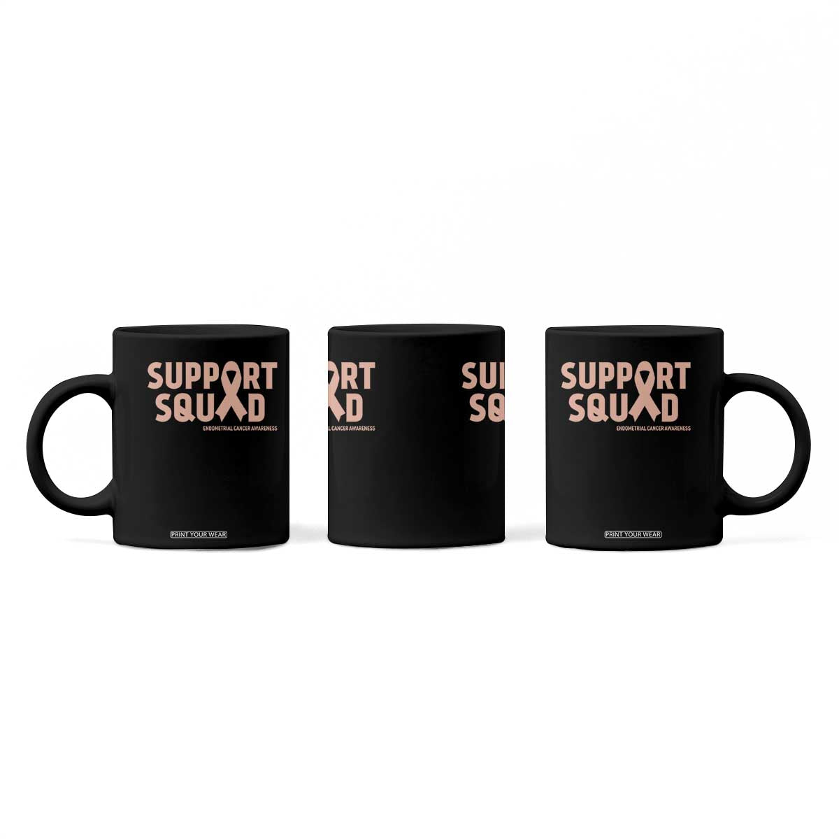 Endometrial Cancer Awareness Coffee Mug Support Squad Warrior Gift TS12 Print Your Wear