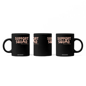 Endometrial Cancer Awareness Coffee Mug Support Squad Warrior Gift TS12 Print Your Wear