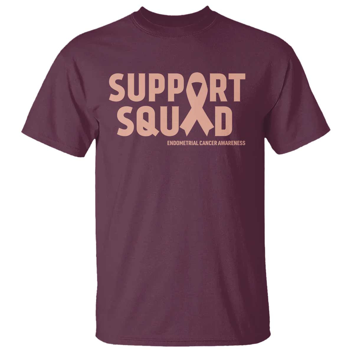 Endometrial Cancer Awareness T Shirt Support Squad Warrior Gift TS12 Maroon Print Your Wear