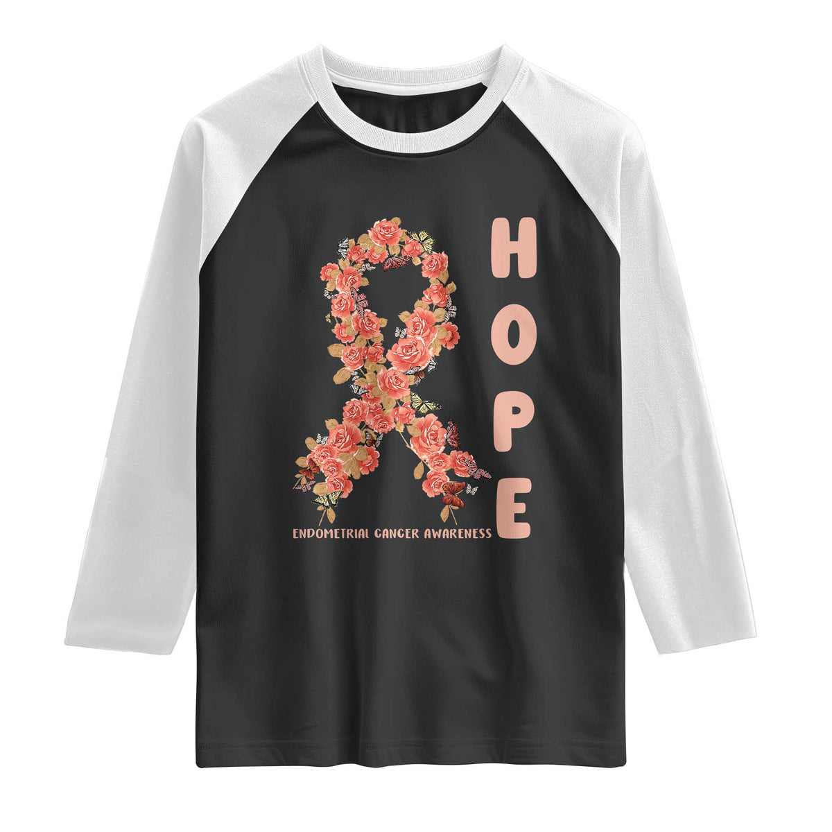 Endometrial Cancer Floral Ribbon Raglan Shirt Hope Peach Ribbon Warrior TS12 Black White Print Your Wear