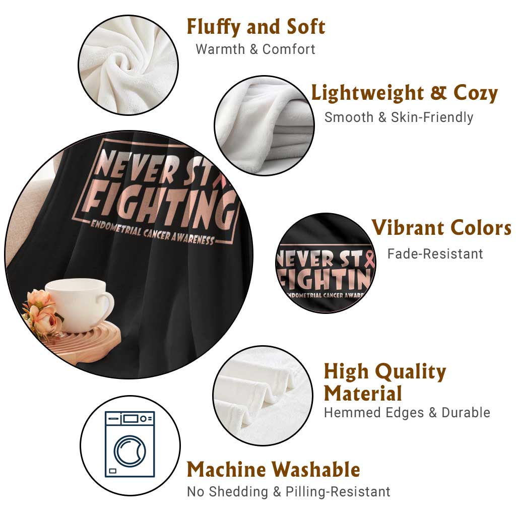 Endometrial Cancer Fighter Throw Blanket Never Stop Fighting Peach Ribbon TS12 Print Your Wear