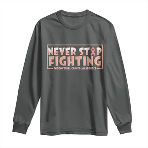 Endometrial Cancer Fighter Long Sleeve Shirt Never Stop Fighting Peach Ribbon TS12 Dark Heather Print Your Wear