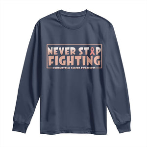 Endometrial Cancer Fighter Long Sleeve Shirt Never Stop Fighting Peach Ribbon TS12 Navy Print Your Wear