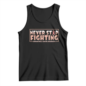 Endometrial Cancer Fighter Tank Top Never Stop Fighting Peach Ribbon TS12 Black Print Your Wear