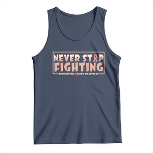 Endometrial Cancer Fighter Tank Top Never Stop Fighting Peach Ribbon TS12 Navy Print Your Wear