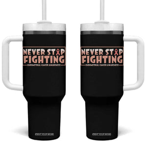 Endometrial Cancer Fighter Tumbler With Handle Never Stop Fighting Peach Ribbon TS12 One Size: 40 oz Black Print Your Wear