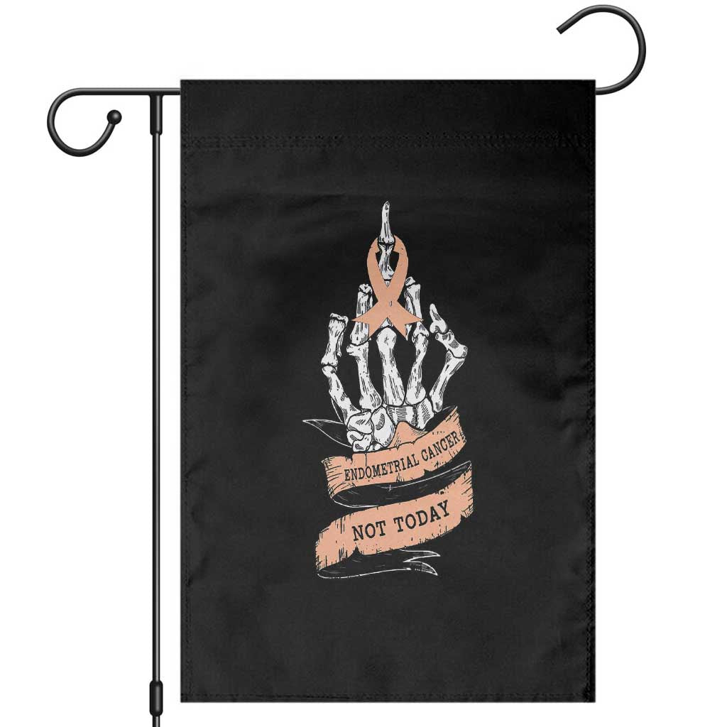 Funny Endometrial Cancer Skeleton Not Today Garden Flag Fighter Peach Ribbon TS12 Black Print Your Wear