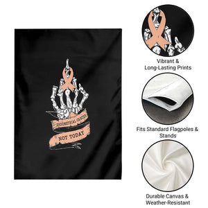 Funny Endometrial Cancer Skeleton Not Today Garden Flag Fighter Peach Ribbon TS12 Print Your Wear