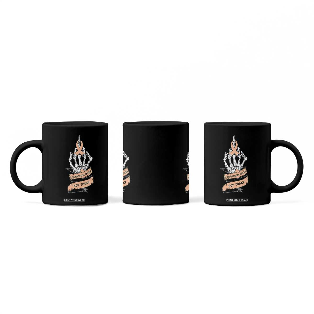 Funny Endometrial Cancer Skeleton Not Today Coffee Mug Fighter Peach Ribbon TS12 Print Your Wear