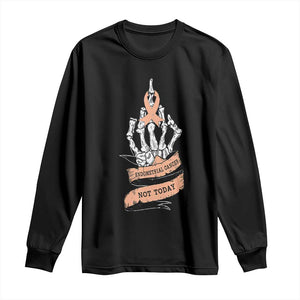 Funny Endometrial Cancer Skeleton Not Today Long Sleeve Shirt Fighter Peach Ribbon TS12 Black Print Your Wear