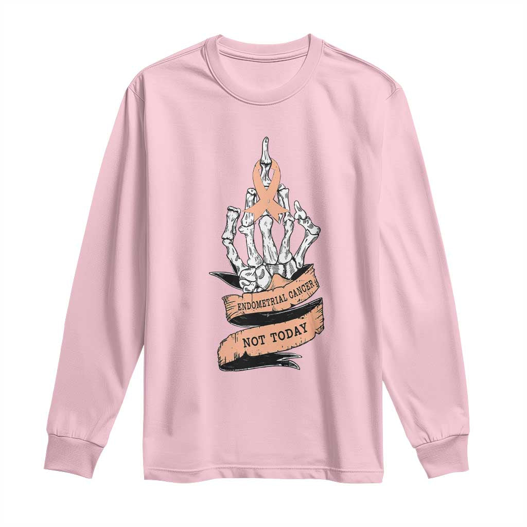 Funny Endometrial Cancer Skeleton Not Today Long Sleeve Shirt Fighter Peach Ribbon TS12 Light Pink Print Your Wear