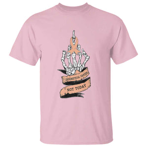 Funny Endometrial Cancer Skeleton Not Today T Shirt Fighter Peach Ribbon TS12 Light Pink Print Your Wear