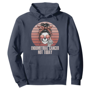 Vintage Endometrial Cancer Not Today Hoodie Skeleton Warrior Fighter TS12 Navy Print Your Wear