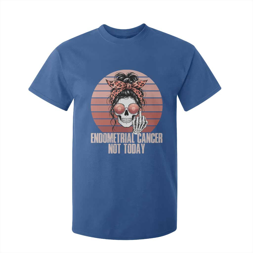Vintage Endometrial Cancer Not Today T Shirt For Kid Skeleton Warrior Fighter TS12 Royal Blue Print Your Wear