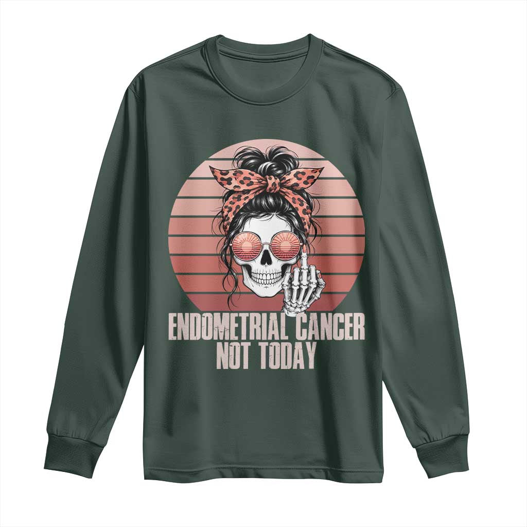 Vintage Endometrial Cancer Not Today Long Sleeve Shirt Skeleton Warrior Fighter TS12 Dark Forest Green Print Your Wear