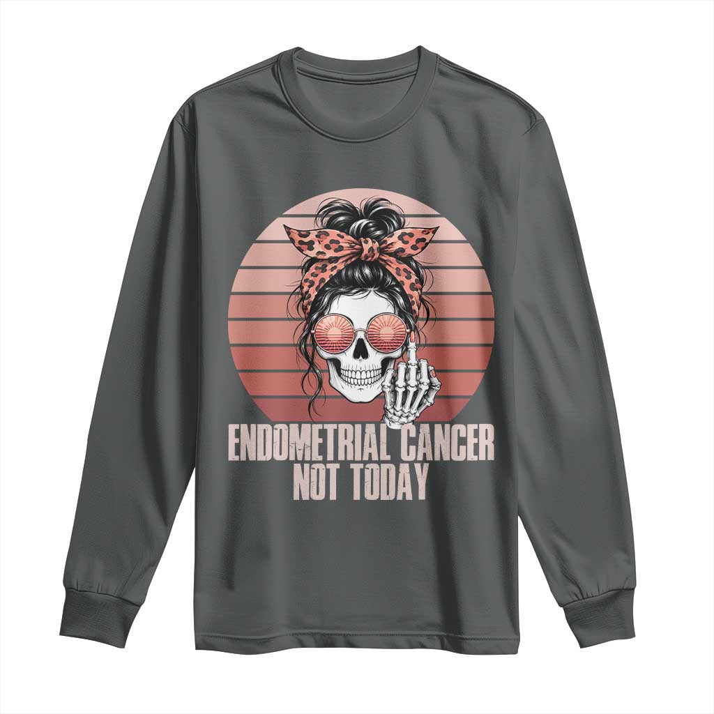 Vintage Endometrial Cancer Not Today Long Sleeve Shirt Skeleton Warrior Fighter TS12 Dark Heather Print Your Wear