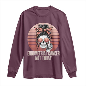 Vintage Endometrial Cancer Not Today Long Sleeve Shirt Skeleton Warrior Fighter TS12 Maroon Print Your Wear