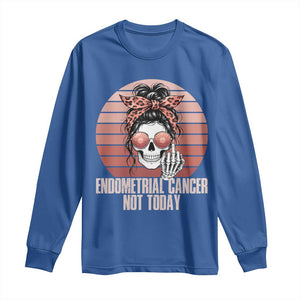 Vintage Endometrial Cancer Not Today Long Sleeve Shirt Skeleton Warrior Fighter TS12 Royal Blue Print Your Wear