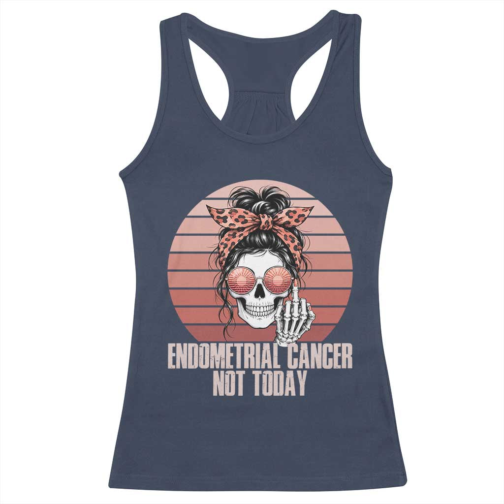 Vintage Endometrial Cancer Not Today Racerback Tank Top Skeleton Warrior Fighter TS12 Navy Print Your Wear