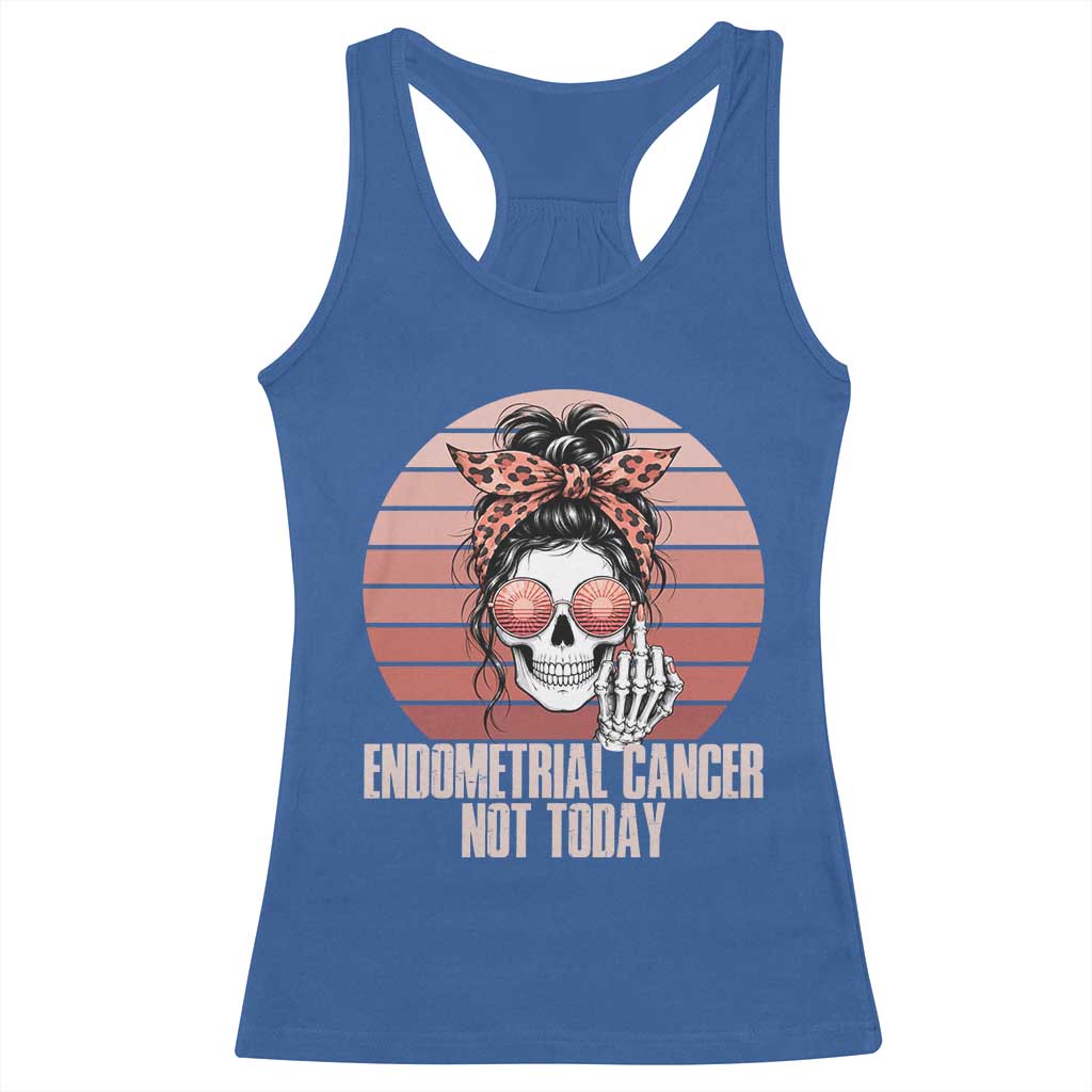 Vintage Endometrial Cancer Not Today Racerback Tank Top Skeleton Warrior Fighter TS12 Royal Blue Print Your Wear