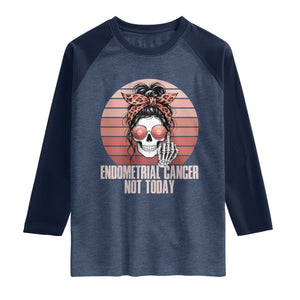 Vintage Endometrial Cancer Not Today Raglan Shirt Skeleton Warrior Fighter TS12 Heather Denim Navy Print Your Wear