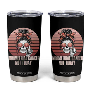 Vintage Endometrial Cancer Not Today Tumbler Cup Skeleton Warrior Fighter TS12 Black Print Your Wear
