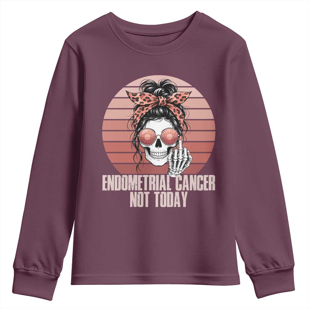 Vintage Endometrial Cancer Not Today Youth Sweatshirt Skeleton Warrior Fighter TS12 Maroon Print Your Wear